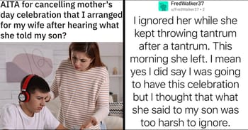 Dad Cancels Mother’s Day Celebration When He Hears Wife Insulting And Attempting To Exclude His Son