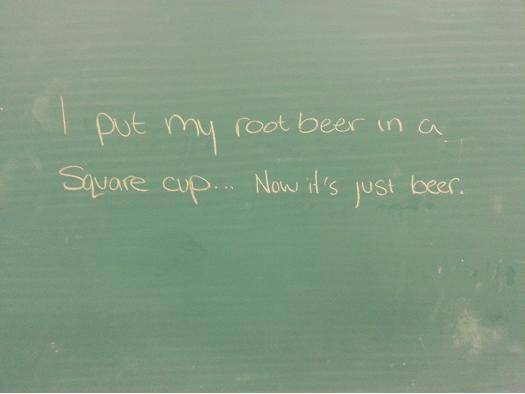 This was written on the board as I entered my math class.