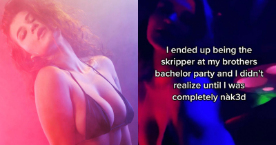 Woman Claims She Accidentally Performed At Her Brother's Bachelor Party — Without Realizing Until Too Late